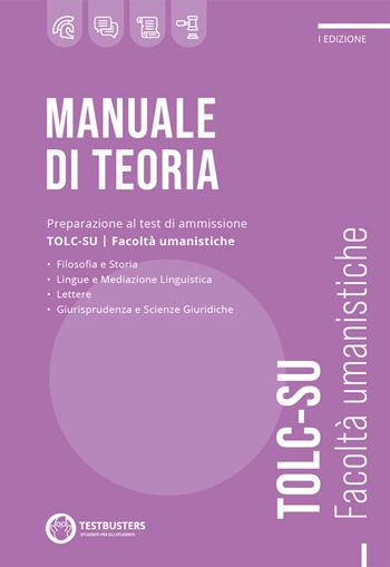 Manuale di teoria. TOLC-SU  - Libro Testbusters 2022 | Libraccio.it