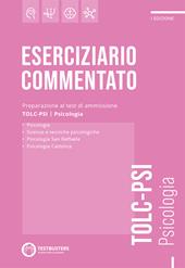 Testbusters. Eserciziario commentato. Preparazione al test di ammissione TOLC-PSI. Psicologia
