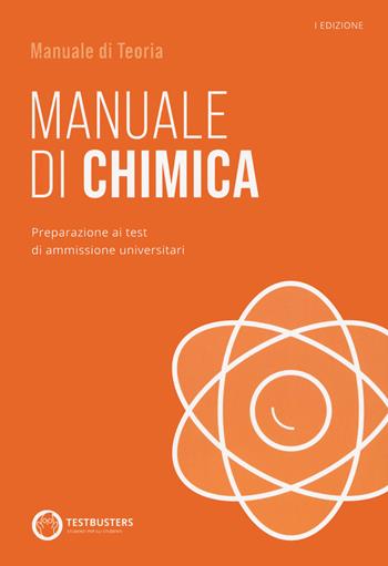 Testbusters - Manuale di Chimica. Con Simulatore Testbusters  - Libro Testbusters 2023 | Libraccio.it