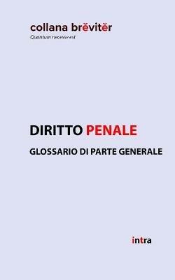 Diritto penale. Glossario di parte generale  - Libro Intra 2020, Breviter | Libraccio.it