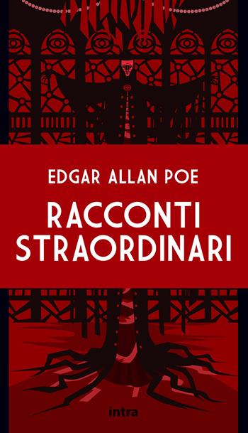 Racconti straordinari - Edgar Allan Poe - Libro Intra 2021, Il disoriente | Libraccio.it