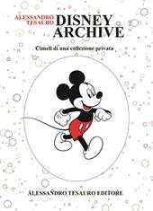 Disney archive. Cimeli di una collezione privata