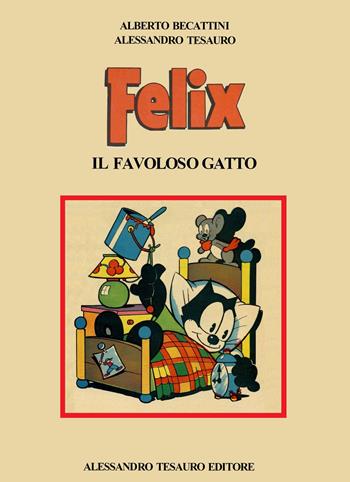 Felix. Il favoloso gatto - Alberto Becattini, Alessandro Tesauro - Libro Ripostes 2021 | Libraccio.it