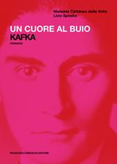 Un cuore al buio. Kafka