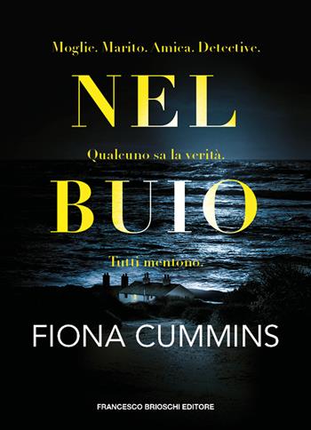 Nel buio - Fiona Cummins - Libro Brioschi 2023 | Libraccio.it