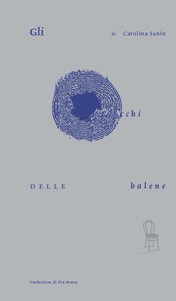 Gli occhi delle balene - Carolina Sanín - Libro Mendel 2020 | Libraccio.it