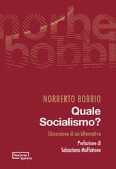 Quale socialismo? Discussione di un'alternativa