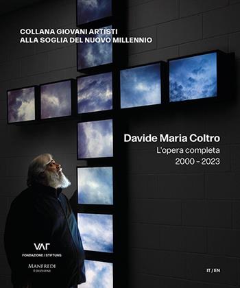 Davide Maria Coltro. L’opera completa 2000-2023. Ediz. italiana e inglese - Elena Pontiggia - Libro Manfredi Edizioni 2023 | Libraccio.it