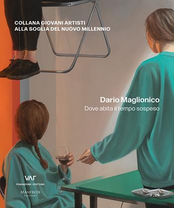 Dario Maglionico. Dove abita il tempo sospeso. Ediz. italiana e inglese - Nicoletta Colombo - Libro Manfredi Edizioni 2023 | Libraccio.it