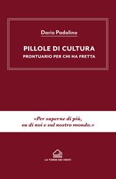 Pillole di cultura. Prontuario per chi ha fretta