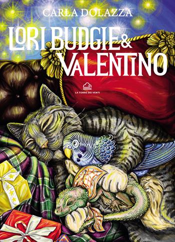 Lori-Budgie & Valentino. Ediz. illustrata - Carla Dolazza - Libro La Torre Nera 2022, Neverìn | Libraccio.it