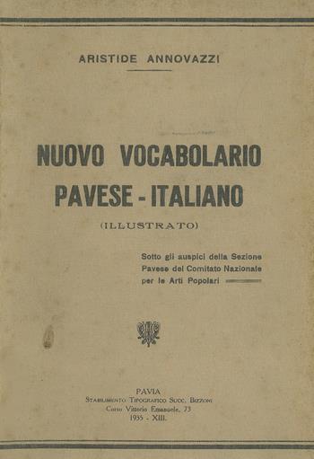 Nuovo vocabolario pavese-Italiano - Aristide Annovazzi - Libro Univers 2021 | Libraccio.it