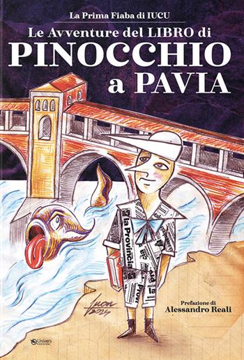 Le avventure del libro di Pinocchio a Pavia - Iucu - Libro Univers 2024 | Libraccio.it