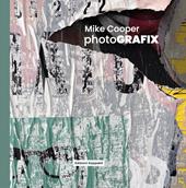 Mike Cooper. PhotoGRAFIX. Ediz. a colori. Con QR Code