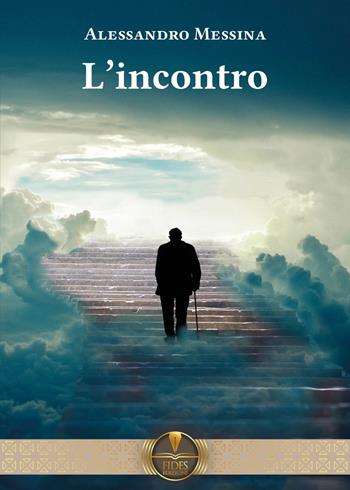 L'incontro - Alessandro Messina - Libro Fides Edizioni 2021, Parole | Libraccio.it