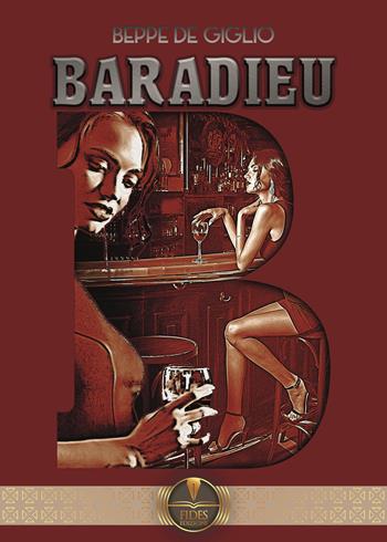 Baradieu - Beppe De Giglio - Libro Fides Edizioni 2022, Parole | Libraccio.it