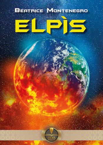 Elpìs - Beatrice Montenegro - Libro Fides Edizioni 2022, Parole | Libraccio.it