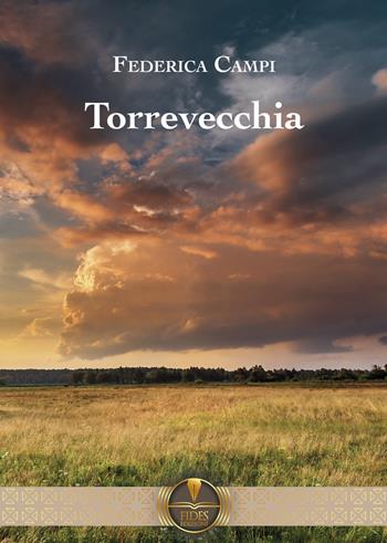 Torrevecchia - Federica Campi - Libro Fides Edizioni 2023, Parole | Libraccio.it