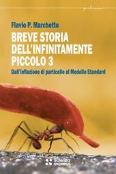 Breve storia dell'infinitamente piccolo. Vol. 3