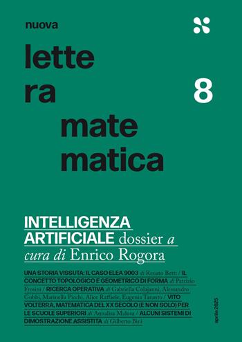 Nuova lettera matematica. Vol. 8: Intelligenza artificiale. Dossier  - Libro Scienza Express 2025 | Libraccio.it