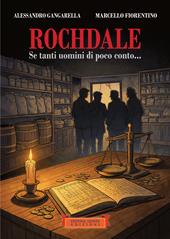 Rochdale. Se tanti uomini di poco conto...