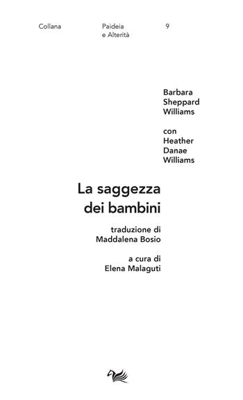 La saggezza dei bambini - Barbara Sheppard Williams - Libro Aras Edizioni 2022, Paideia e alterità | Libraccio.it