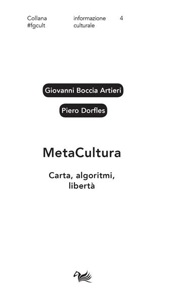 MetaCultura. Carta, algoritmi, libertà - Giovanni Boccia Artieri, Piero Dorfles - Libro Aras Edizioni 2022, #fgcult. Informazione culturale | Libraccio.it