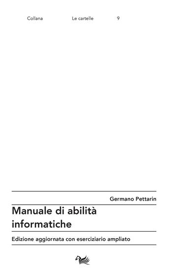 Manuale di abilità informatiche - Germano Pettarin - Libro Aras Edizioni 2023, Le cartelle | Libraccio.it