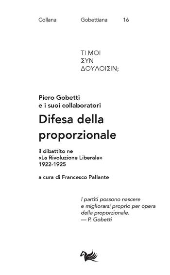 Difesa della proporzionale. Il dibattito ne «La Rivoluzione Liberale» 1922-1925 - Piero Gobetti - Libro Aras Edizioni 2024, Gobettiana | Libraccio.it