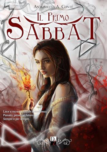 Il primo Sabbat - Antonietta A. Conte - Libro DZ Edizioni 2021 | Libraccio.it