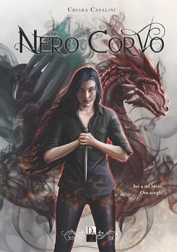 Nero Corvo - Chiara Casalini - Libro DZ Edizioni 2022 | Libraccio.it