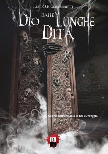 Il dio dalle lunghe dita - Lucia Guglielminetti - Libro DZ Edizioni 2021 | Libraccio.it