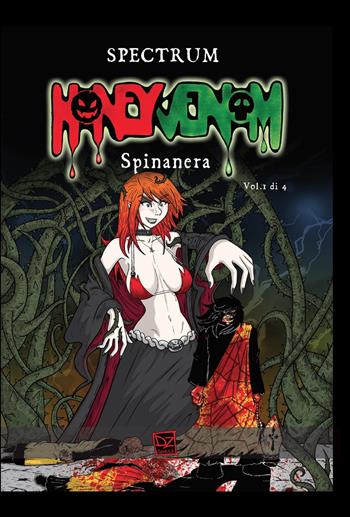 Spinanera. Honey Venom. Vol. 1 - Spectrum - Libro DZ Edizioni 2021 | Libraccio.it