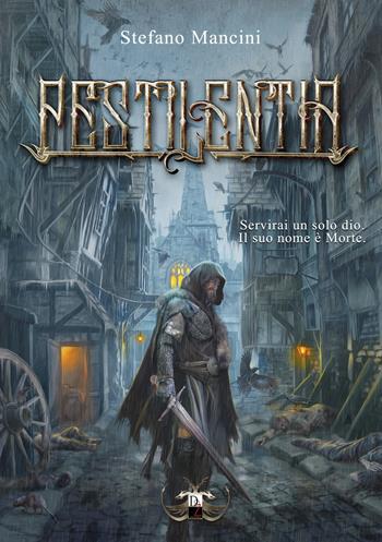 Pestilentia - Stefano Mancini - Libro DZ Edizioni 2022 | Libraccio.it