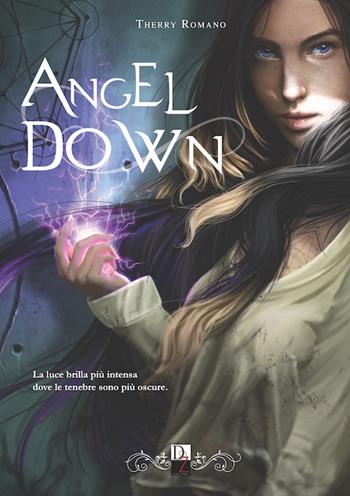 Angel down - Therry Romano - Libro DZ Edizioni 2022 | Libraccio.it