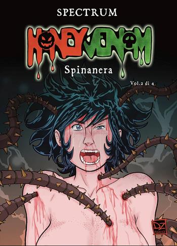 Spinanera. Honey Venom. Vol. 2 - Spectrum - Libro DZ Edizioni 2022 | Libraccio.it
