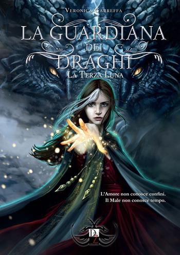 La terza luna. La guardiana dei draghi. Vol. 4 - Veronica Garreffa - Libro DZ Edizioni 2023 | Libraccio.it