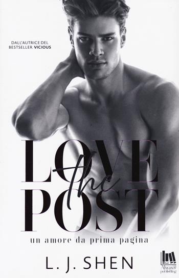 The Love Post. Un amore da prima pagina - L. J. Shen - Libro Always Publishing 2021 | Libraccio.it