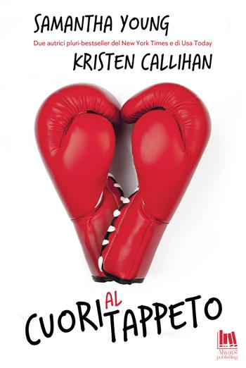 Cuori al tappeto - Samantha Young, Kristen Callihan - Libro Always Publishing 2021 | Libraccio.it