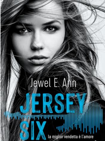 Jersey Six. La miglior vendetta è l'amore - Jewel E. Ann - Libro Always Publishing 2021, Always romance | Libraccio.it