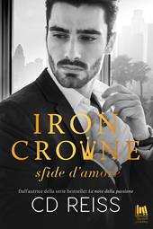 Iron Crowne. Sfide d'amore