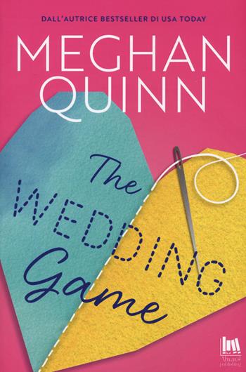 The wedding game. Ediz. italiana - Meghan Quinn - Libro Always Publishing 2022 | Libraccio.it