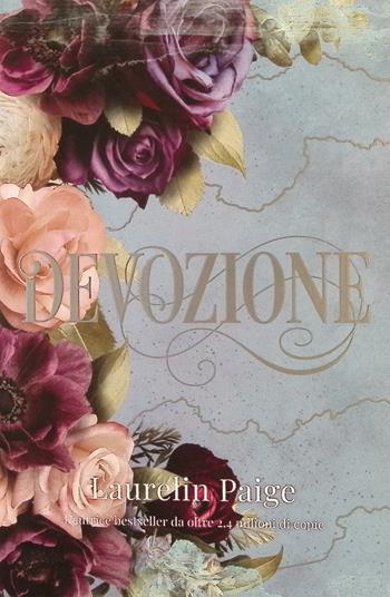 Devozione - Laurelin Paige - Libro Always Publishing 2023, Always romance | Libraccio.it