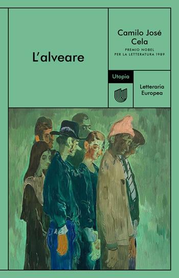 L' alveare - Camilo José Cela - Libro Utopia Editore 2022, Letteraria europea | Libraccio.it