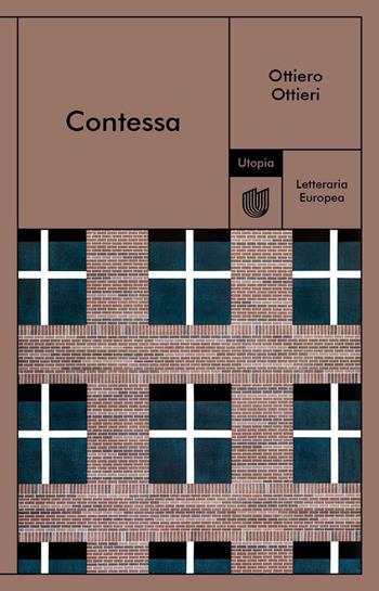 Contessa - Ottiero Ottieri - Libro Utopia Editore 2022, Letteraria europea | Libraccio.it