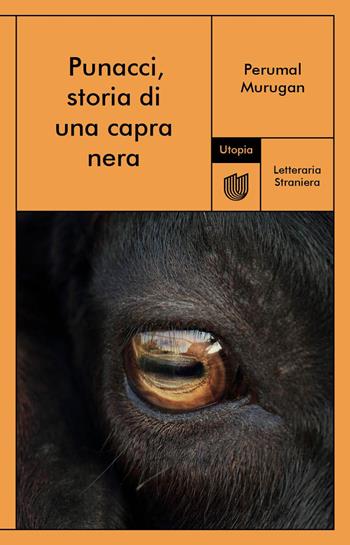 Punacci, storia di una capra nera - Perumal Murugan - Libro Utopia Editore 2022, Letteraria Straniera | Libraccio.it