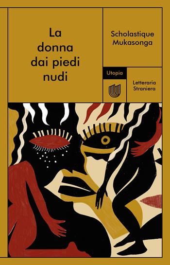 La donna dai piedi nudi - Scholastique Mukasonga - Libro Utopia Editore 2024, Letteraria Straniera | Libraccio.it