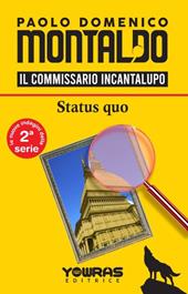 Status quo. Il commissario Incantalupo. Nuova ediz.