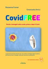 CovidFREE. Parole e immagini nella scuola, prima e dopo il Covid