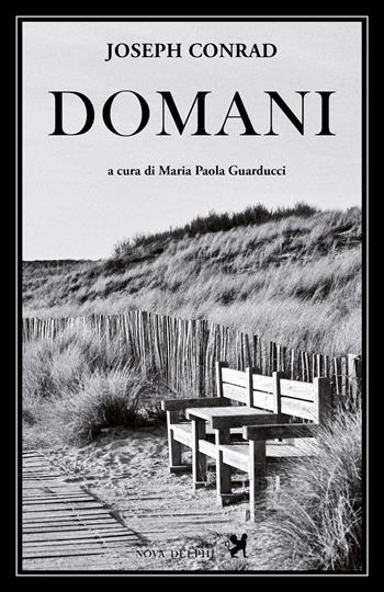 Domani - Joseph Conrad - Libro Nova Delphi Libri 2023, Le sfingi | Libraccio.it